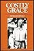 Costly Grace by Eberhard Bethge (1980-04-03)