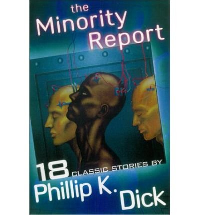 The Minority Report and Other Classic Stories