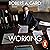 Working: Researching, Interviewing, Writing
