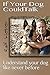 If Your Dog Could Talk: Understand Your Dog Like Never Before by Ralf Weber (2015-01-01)