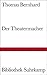 Der Theatermacher (Bibliothek Suhrkamp) by Thomas Bernhard (1984-12-31)