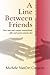 A Line Between Friends by Michele VanOrt Cozzens (2006-08-31)
