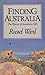 Finding Australia: The history of Australia to 1821