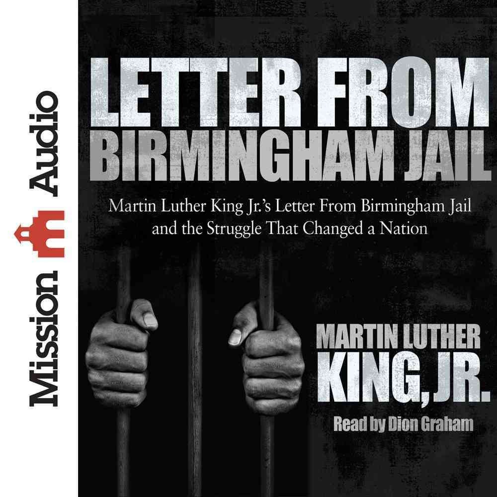 [Letter from Birmingham Jail] (By: Jr Martin Luther King) [published: April, 2013]
