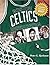 By Peter C B Jarkman The Boston Celtics Encyclopedia (2nd Second Edition) [Paperback]