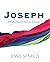 Joseph: A Life of Rejection, Resilience and Respect