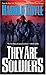 They Are Soldiers
