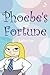 Phoebe's Fortune by Kathy Lee (2003-05-01)