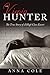 The Virgin Hunter: The True...