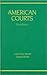 American Courts 3th (third) edition Text Only