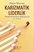 Karizmatik Liderlik - Yükse...