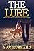 The Lure: a small town mystery (Frank Bennett Adirondack Mysteries) (Volume 2) by S. W. Hubbard (2015-05-05)