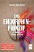 Das Endorphin-Prinzip by Borwin Bandelow Das Endorphin-Prinzip by Borwin Bandelow