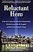 Reluctant Hero: A 9/11 Survivor Speaks Out About That Unthinkable Day, What He's Learned, How He's Struggled, and What No One Should Ever Forget by Michael Benfante (2013-09-01)