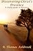 Discovering Christ's Presence: A Study Guide to Presence by R Thomas AShbrook (2015-02-14)