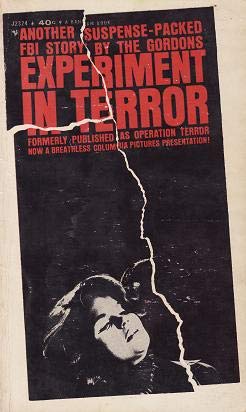 Experiment in Terror (originally Published as Operation Terror)