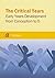 The Critical Years: Early Y...