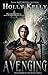Avenging: Book Three in The Rising Series by Holly Kelly (2015-04-21)