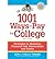 1001 Ways to Pay for College: Strategies to Maximize Financial Aid, Scholarships & Grants (1001 Ways to Pay for College) (Paperback) - Common