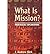 [What Is Mission?] [Author: Kirk, J Andrew, Revd] [January, 2000]