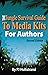 The Jungle Survival Guide to Media Kits for Authors by P.J. Hultstrand