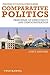 Comparative Politics: Principles of Democracy and Democratization 1st (first) Edition by Ishiyama, John T. [2011]