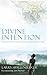 Divine Intention by Larry Shallenberger