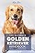 The Ultimate Golden Retriev...