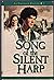 Song of the Silent Harp (An Emerald Ballad #1)
