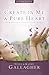 Create in Me a Pure Heart Workbook: Answers for Struggling Women by Steve and Kathy Gallagher (2007-10-25)
