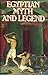 Egyptian Myth and Legend
