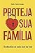 Proteja sua Família