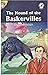 CLASSIC THE HOUND OF THE BASKERVILLES