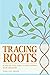 Tracing Roots: A Step-by-St...