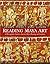 Reading Maya Art: A Hieroglyphic Guide to Ancient Maya Painting and Sculpture by Andrea Stone (2011-04-01)
