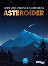 Asteroider by Victoria Sjøholt Engelschiøn