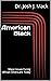 American Black by Josh Mack