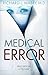 Medical Error (Prescription for Trouble, Book 2)