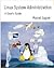 Linux System Administration: A User's Guide