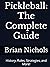 Pickleball: The Complete Guide: History, Rules, Strategies, and More!