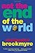 Not the End of the World by Brookmyre, Christopher (2002) Pap... by Christopher Brookmyre Not the End of the World by Brookmyre, Christopher (2002) Pap... by Christopher Brookmyre