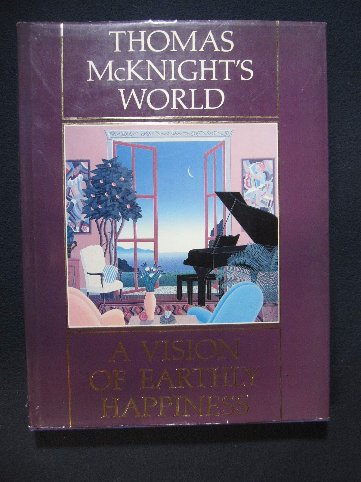 Thomas McKnight's World: A Vision of Earthly Happiness (Hardcover)