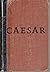 The Gallic War of Julius Caesar by Eugene I. Burdock