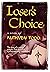 Loser's choice