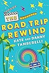 The Road Trip Rewind by Kate Tamberelli