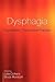Dysphagia : Foundation, Theory and Practice(Paperback) - 2006 Edition