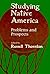 By Russell Thornton - Studying Native America; Problems and Prospects: 1st (first) Edition