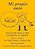 Mi Propio Auto / Una novela breve y facil totalmente en espanol (Spanish Edition) by Blaine Ray, Lisa Ray-Turner (2003) Paperback
