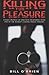 Killing for Pleasure by Bill O'Brien (2001-09-30)