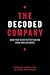 The Decoded Company: Know Your Talent Better Than You Know Your Customers by Leerom Segal (2014-02-20)